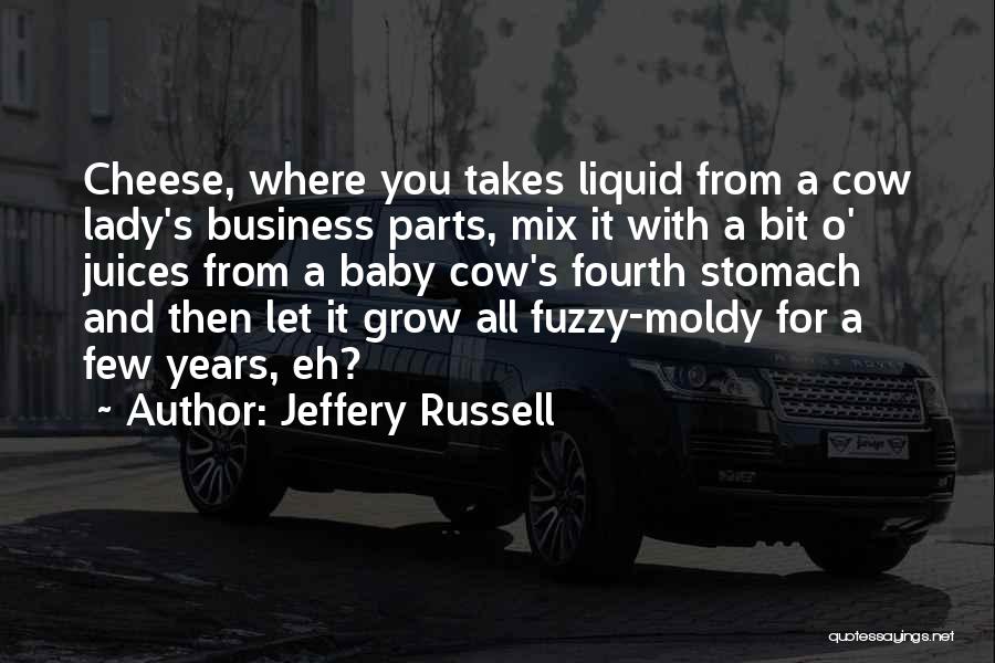 Cross Cultural Business Quotes By Jeffery Russell