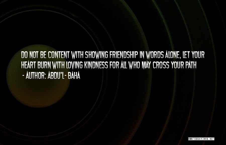Cross-cultural Friendship Quotes By Abdu'l- Baha