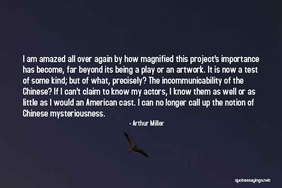 Cross Cultural Quotes By Arthur Miller