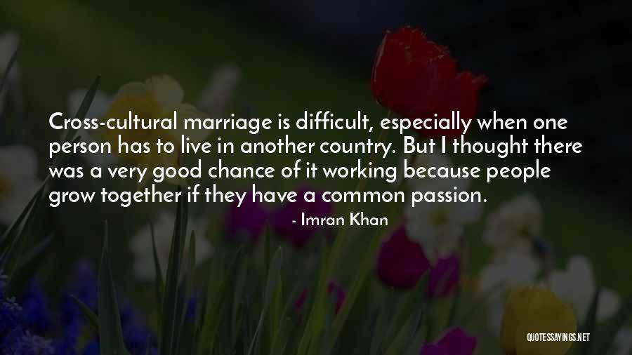 Cross Cultural Quotes By Imran Khan