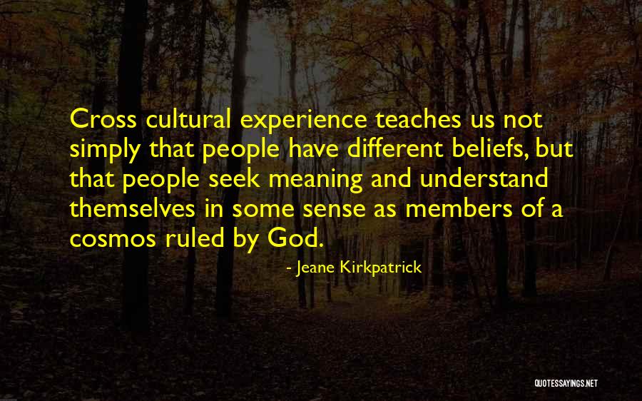 Cross Cultural Quotes By Jeane Kirkpatrick