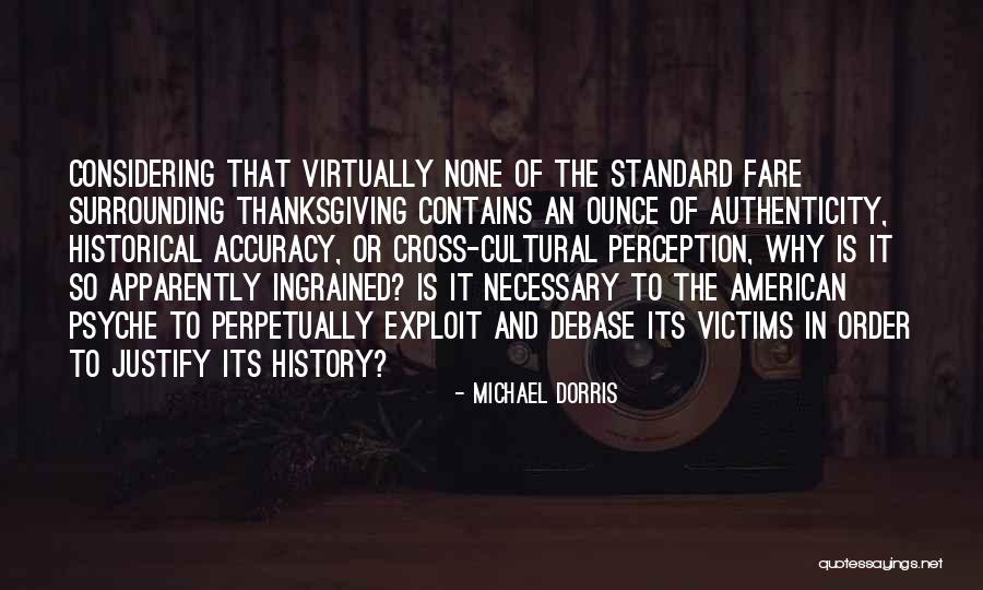 Cross Cultural Quotes By Michael Dorris