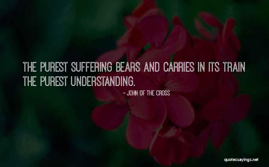 Cross-cultural Understanding Quotes By John Of The Cross Cross-cultural Understanding Quotes By John Of The Cross