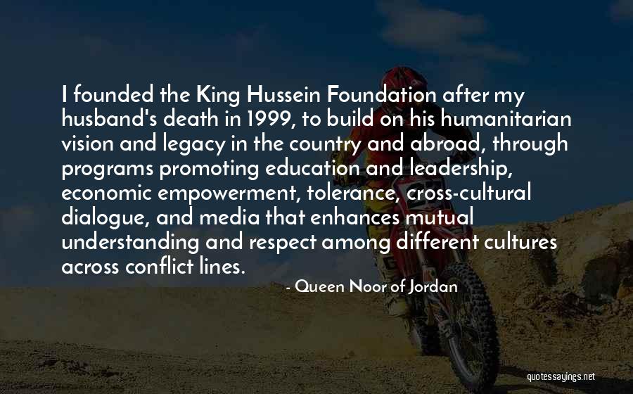 Cross-cultural Understanding Quotes By Queen Noor Of Jordan