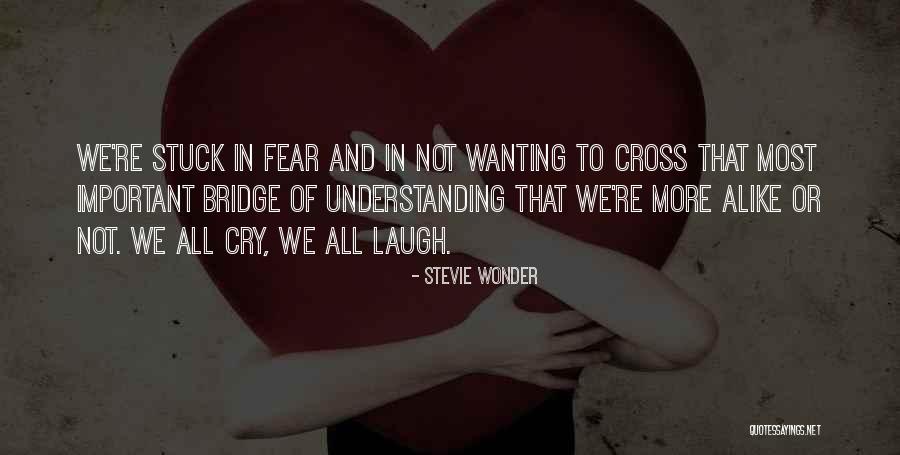Cross-cultural Understanding Quotes By Stevie Wonder Cross-cultural Understanding Quotes By Stevie Wonder