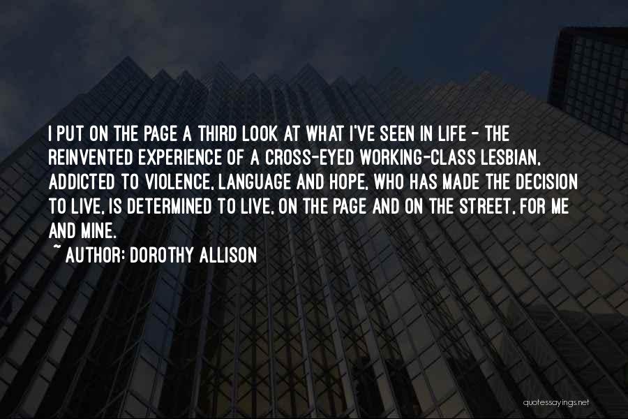 Cross Eyed Quotes By Dorothy Allison