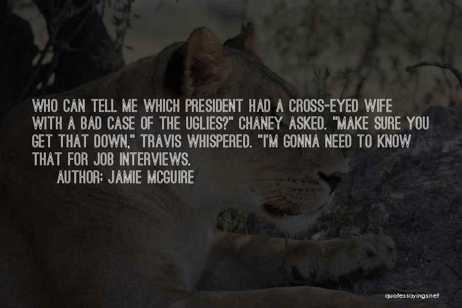 Cross Eyed Quotes By Jamie McGuire