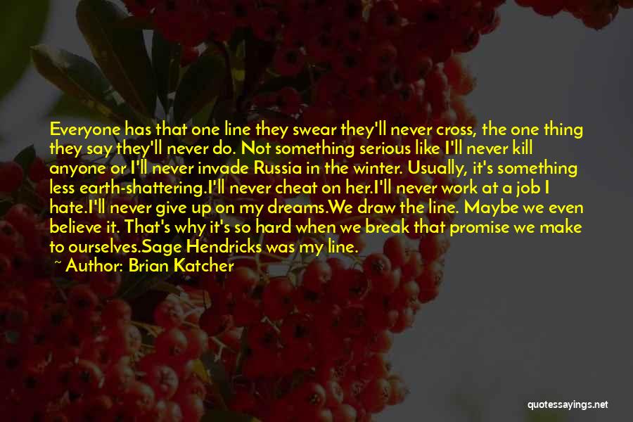 Cross Line Quotes By Brian Katcher