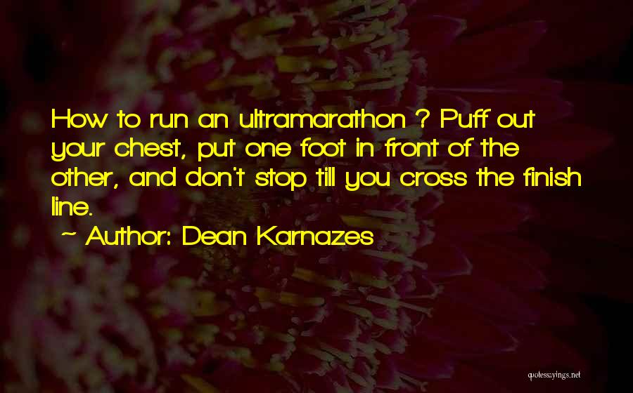 Cross Line Quotes By Dean Karnazes