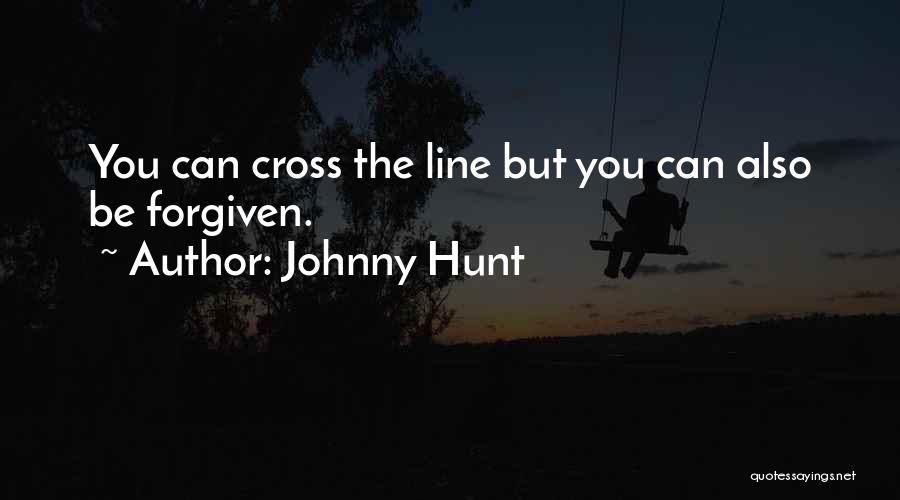 Cross Line Quotes By Johnny Hunt
