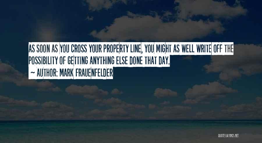 Cross Line Quotes By Mark Frauenfelder