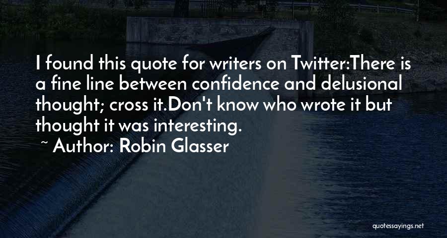 Cross Line Quotes By Robin Glasser
