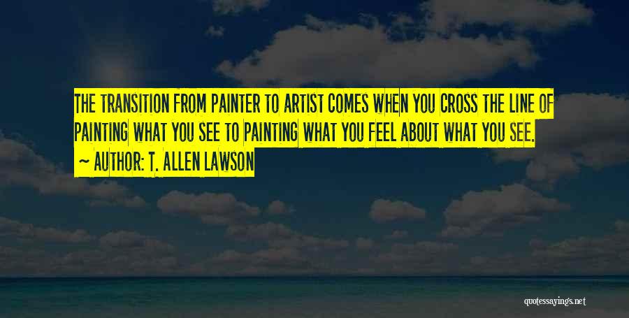 Cross Line Quotes By T. Allen Lawson