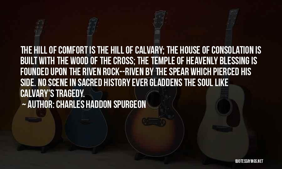 Cross Of Calvary Quotes By Charles Haddon Spurgeon