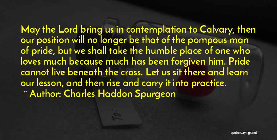 Cross Of Calvary Quotes By Charles Haddon Spurgeon