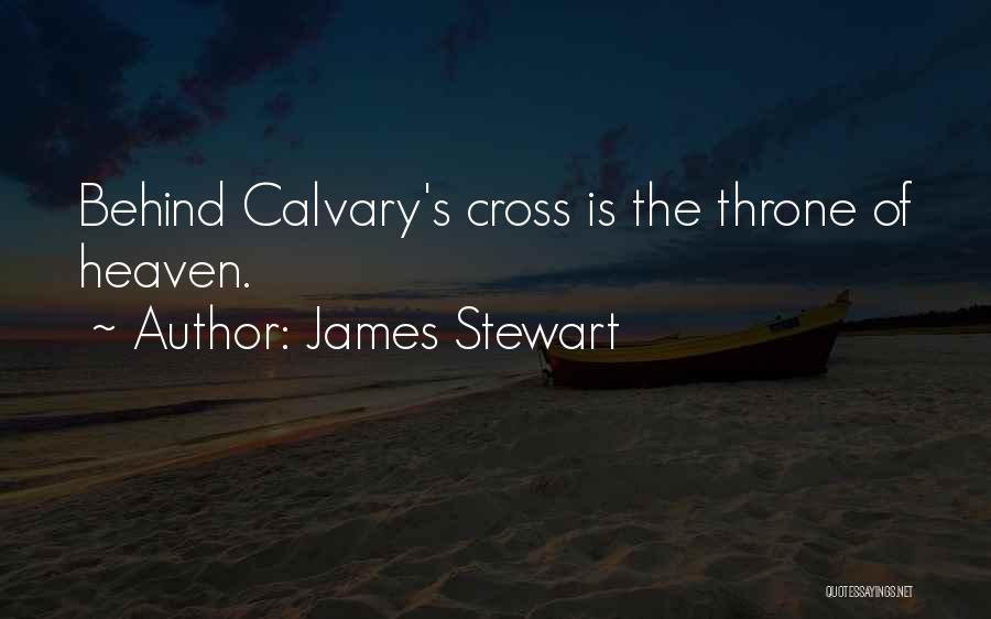 Cross Of Calvary Quotes By James Stewart