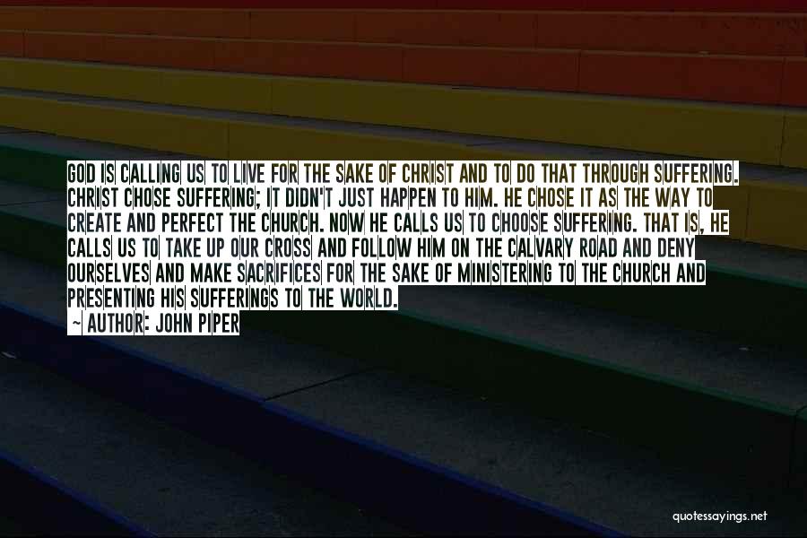 Cross Of Calvary Quotes By John Piper