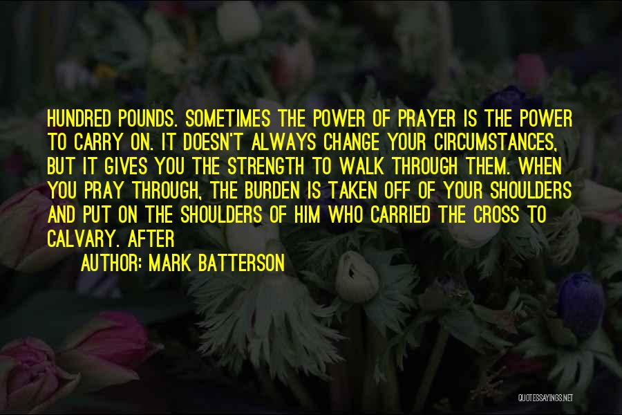 Cross Of Calvary Quotes By Mark Batterson