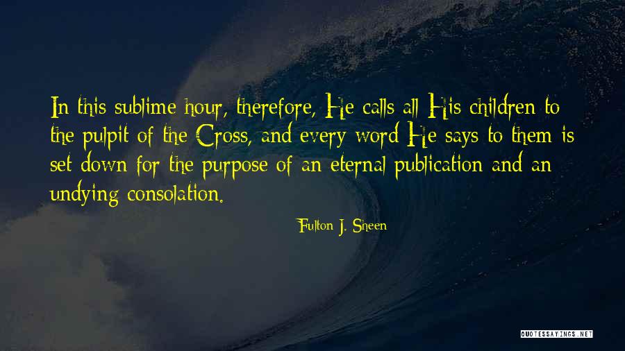 Cross Of Christ Quotes By Fulton J. Sheen Cross Of Christ Quotes By Fulton J. Sheen