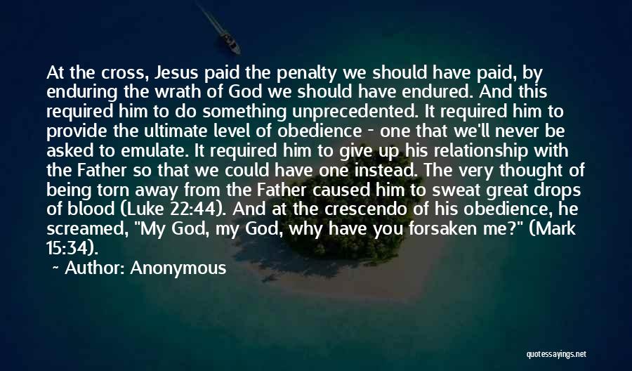 Cross Of Jesus Quotes By Anonymous
