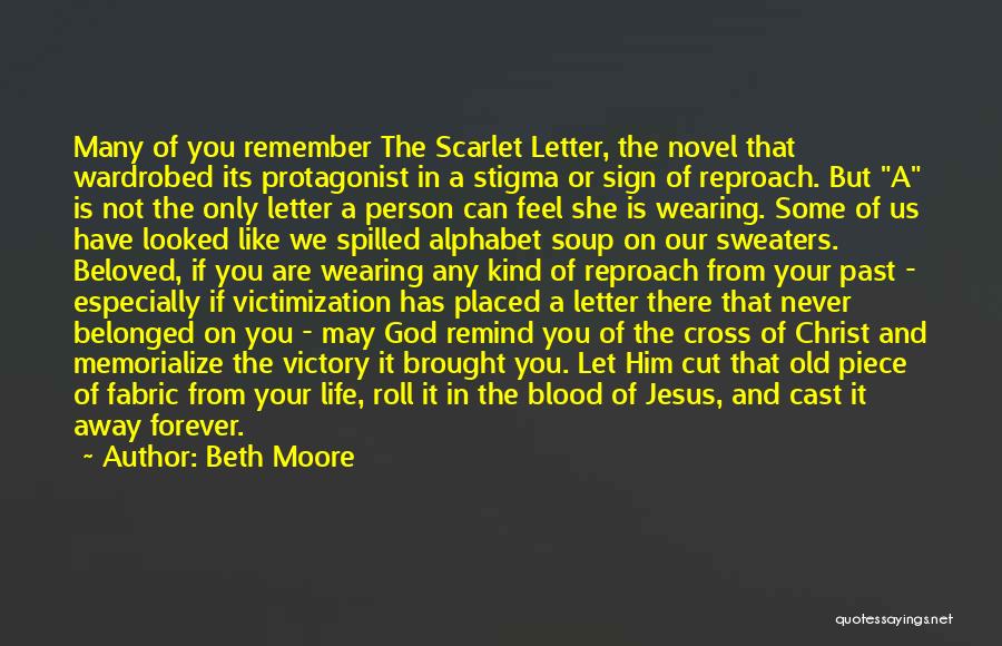 Cross Of Jesus Quotes By Beth Moore