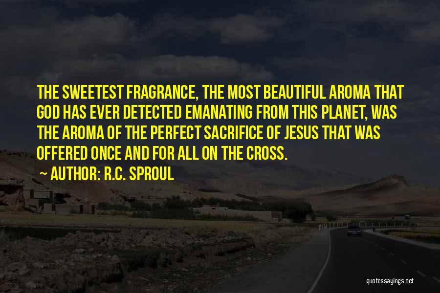 Cross Of Jesus Quotes By R.C. Sproul