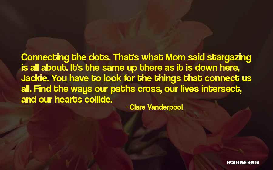 Cross Our Paths Quotes By Clare Vanderpool Cross Our Paths Quotes By Clare Vanderpool