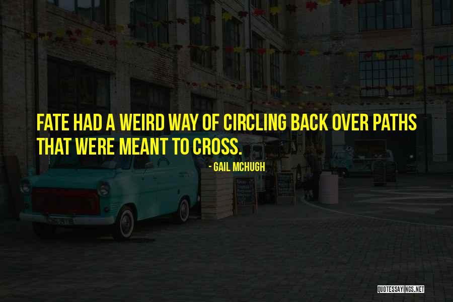 Cross Over Quotes By Gail McHugh Cross Over Quotes By Gail McHugh