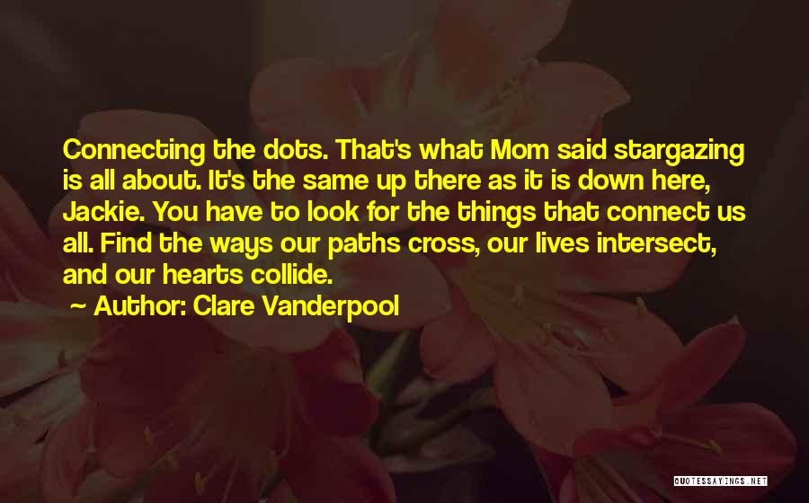 Cross Paths Quotes By Clare Vanderpool