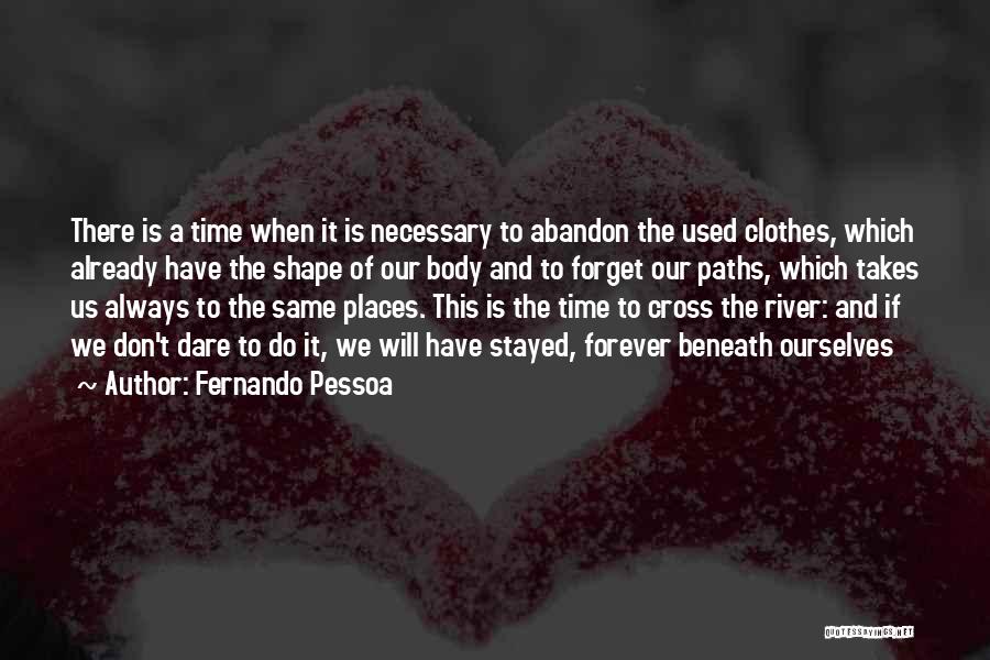 Cross Paths Quotes By Fernando Pessoa