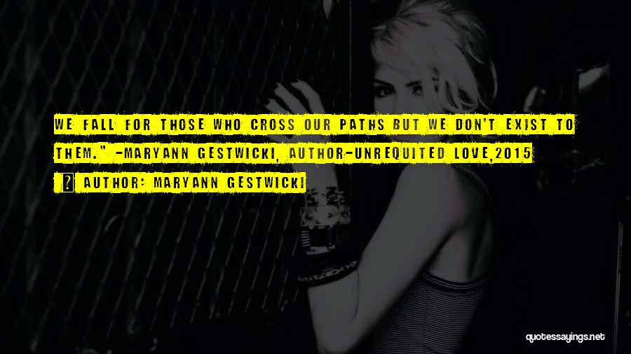 Cross Paths Quotes By Maryann Gestwicki