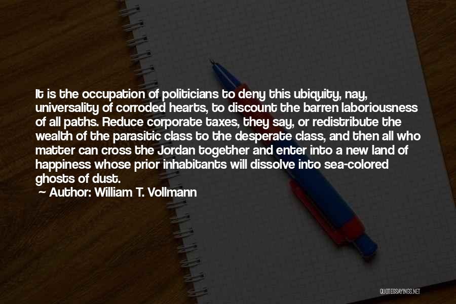 Cross Paths Quotes By William T. Vollmann