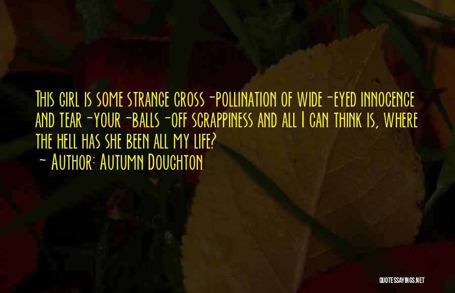 Cross Pollination Quotes By Autumn Doughton