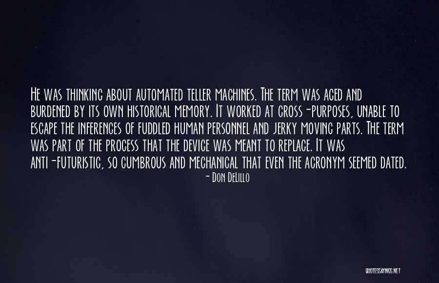 Cross Purposes Quotes By Don DeLillo Cross Purposes Quotes By Don DeLillo