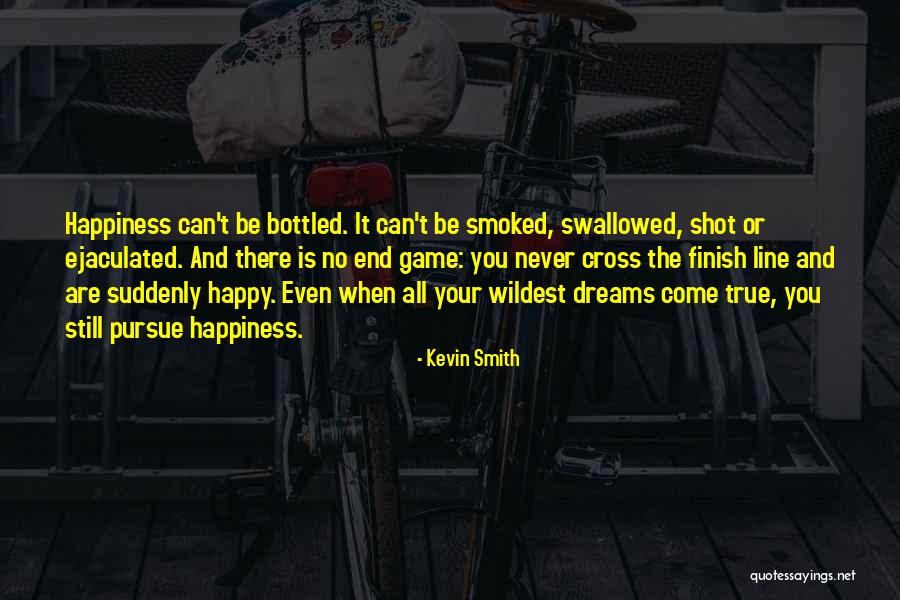 Cross The Finish Line Quotes By Kevin Smith