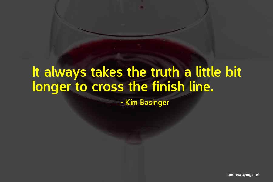 Cross The Finish Line Quotes By Kim Basinger