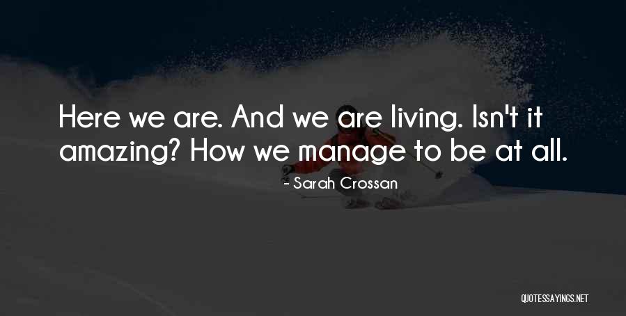 Crossan Quotes By Sarah Crossan