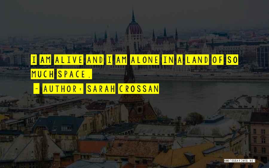 Crossan Quotes By Sarah Crossan