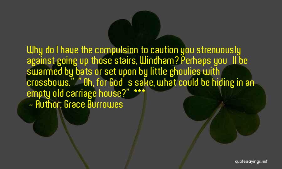 Crossbows Quotes By Grace Burrowes