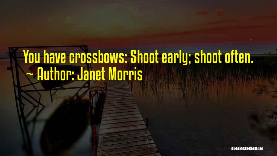 Crossbows Quotes By Janet Morris