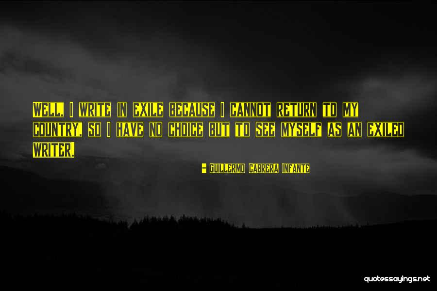 Crossbreed Priscilla Quotes By Guillermo Cabrera Infante Crossbreed Priscilla Quotes By Guillermo Cabrera Infante