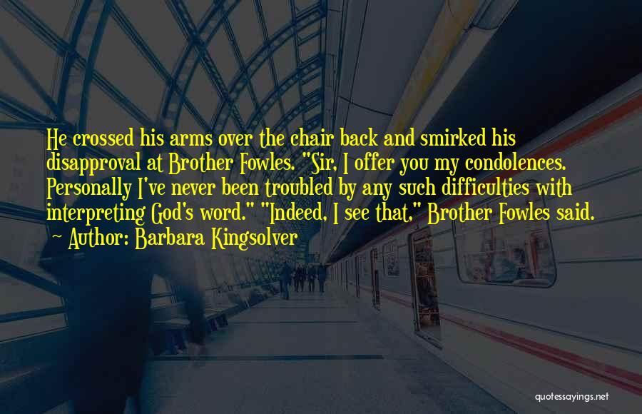 Crossed Arms Quotes By Barbara Kingsolver