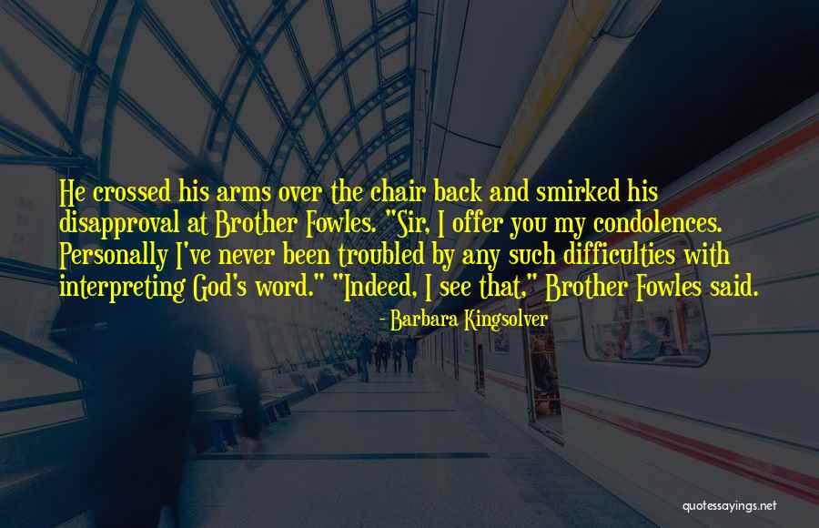 Crossed Arms Quotes By Barbara Kingsolver Crossed Arms Quotes By Barbara Kingsolver
