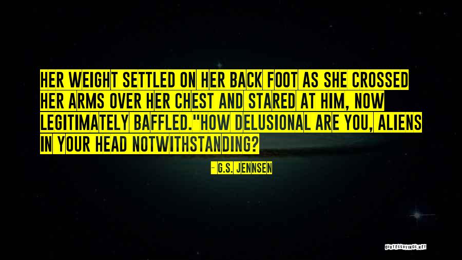 Crossed Arms Quotes By G.S. Jennsen Crossed Arms Quotes By G.S. Jennsen
