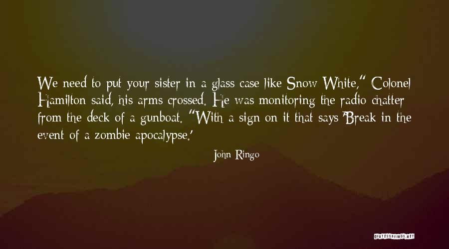 Crossed Arms Quotes By John Ringo Crossed Arms Quotes By John Ringo