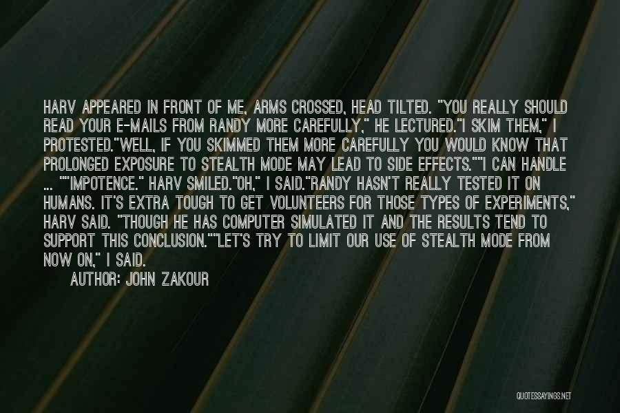Crossed Arms Quotes By John Zakour