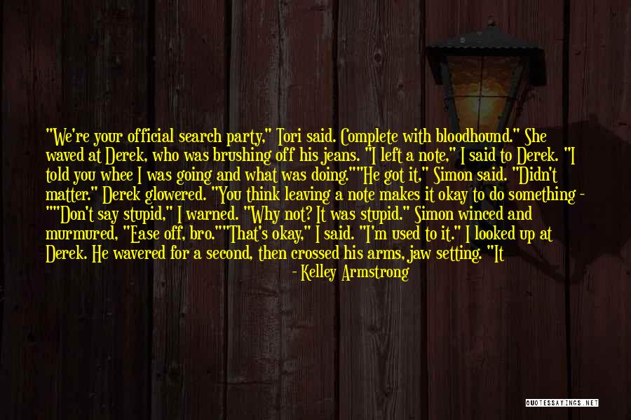 Crossed Arms Quotes By Kelley Armstrong Crossed Arms Quotes By Kelley Armstrong