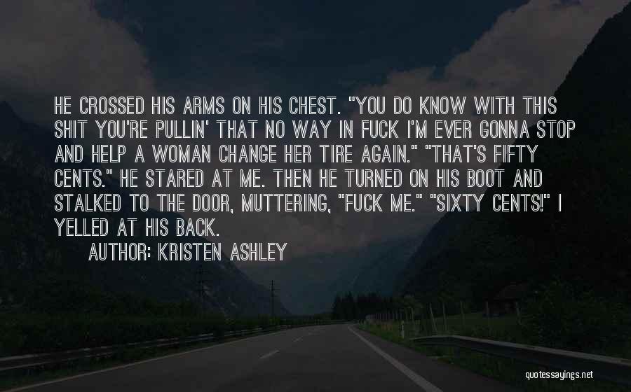 Crossed Arms Quotes By Kristen Ashley