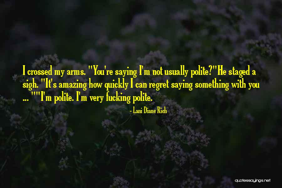 Crossed Arms Quotes By Lani Diane Rich Crossed Arms Quotes By Lani Diane Rich