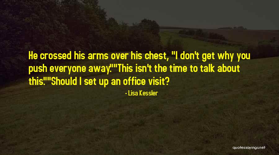 Crossed Arms Quotes By Lisa Kessler